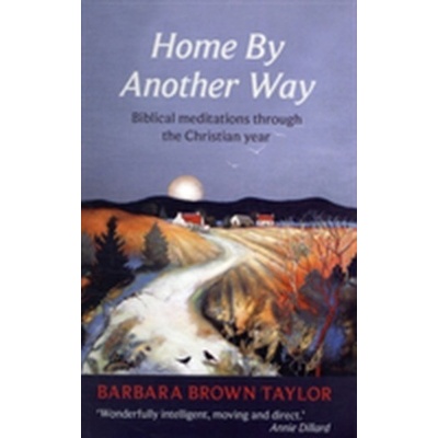 Home by Another Way Taylor Barbara Brown