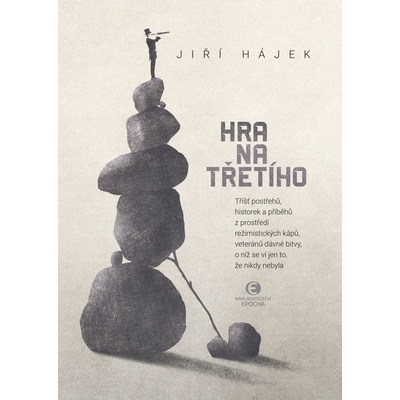 Hra na třetího - Ing. Jiří Hájek