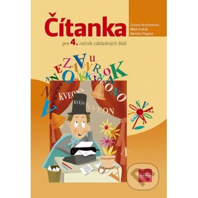 Čítanka pre 4. ročník základných škôl - Zuzana Hirschnerová, Miloš Ondráš, Markéta Filagová
