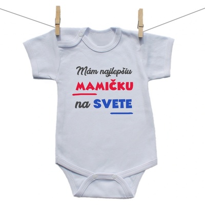 Body s krátkym rukávom Mám najlepšiu mamičku na svete