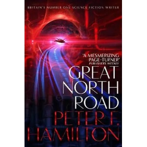 Great North Road | Peter F. Hamilton (ISBN: 9781509868728)