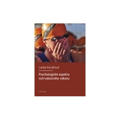 Psychologické aspekty vytrvalostního výkonu - Lenka Kovářová