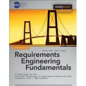 Requirements Engineering Fundamentals | Klaus Pohl, Chris Rupp (ISBN: 9781937538774)