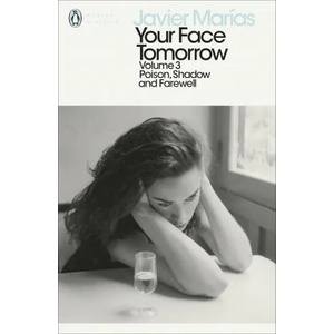 Your Face Tomorrow, Volume 3 | MARIAS JAVIER (ISBN: 9780241338063)