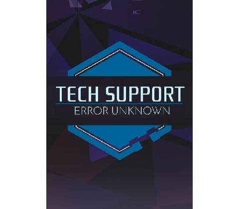 Tech Support Error Unknown