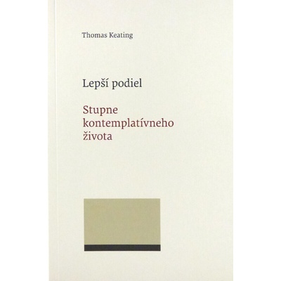 Lepší podiel. Stupne kontemplatívneho života