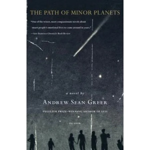 The Path of Minor Planets | Andrew Sean Greer (ISBN: 9780312306052)