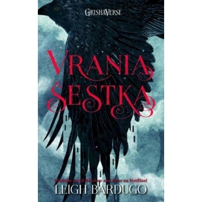 Vrania šestka + Kráľovstvo podvodníkov