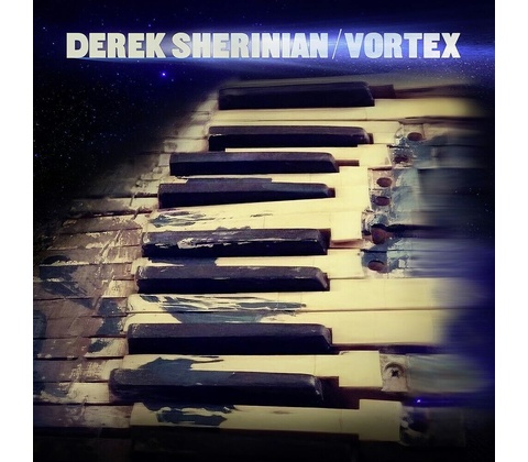 Derek Sherinian: Vortex - Derek Sherinian
