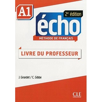 Écho 2e édition A1 Guide pédagogique - Metodická príručka
