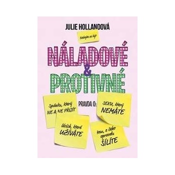 Náladové a protivné