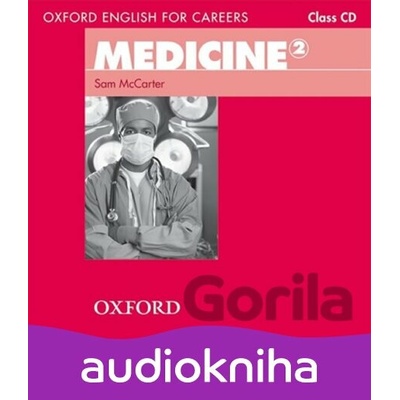 Oxford English for Careers: Medicine 2 Class Audio CD - Sam McCarter