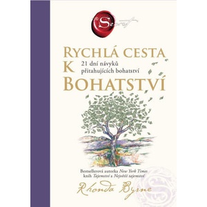 Rychlá cesta k bohatství - 21 dní návyků přitahujících bohatství | Rhonda Byrne (ISBN: 9788329123037)