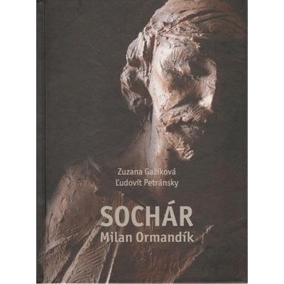 Sochár Milan Ormandík - Gažíková Zuzana, Petránsky Ľudovít
