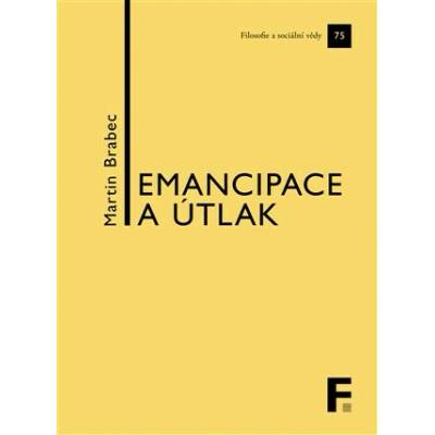 Emancipace a útlak Martin Brabec