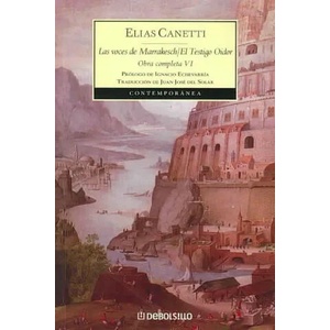 El testigo oidor ; Las voces de Marrakesh | Elias Canetti, Juan José del Solar (ISBN: 9788497937979)