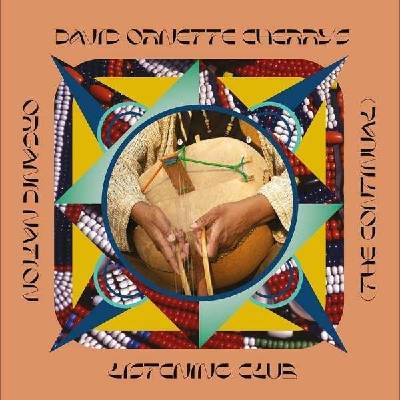 Organic Nation Listening Club - The Continual - David Ornette Cherry CD