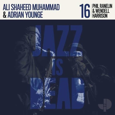 Ali Shaheed Muhammad & Adrian Younge - Jazz Is Dead 16 - Phil Ranelin & Wendell Harrison CD