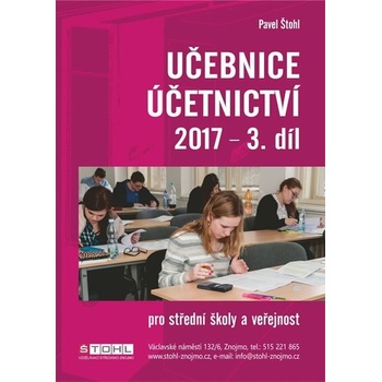 Učebnice Účetnictví III. díl 2017 - Štohl Pavel