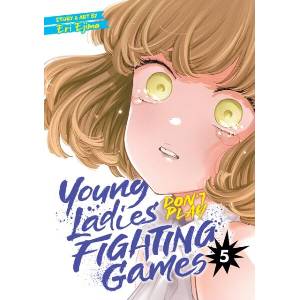 Young Ladies Don't Play Fighting Games Vol. 5 (ISBN: 9781685795368)