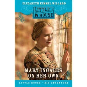Mary Ingalls on Her Own | Elizabeth Cody Kimmel (ISBN: 9780060009052)
