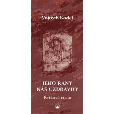 Jeho rány nás uzdravily