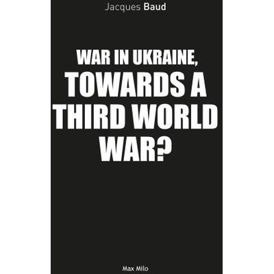 War in Ukraine, towards a third world war? | Baud