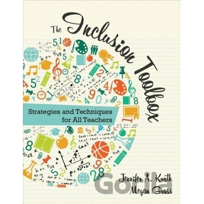 The Inclusion Toolbox Strategies and Techniques for All Teachers - Kurth Jennifer A.