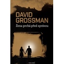 Žena prchající před zprávou - David Grossman