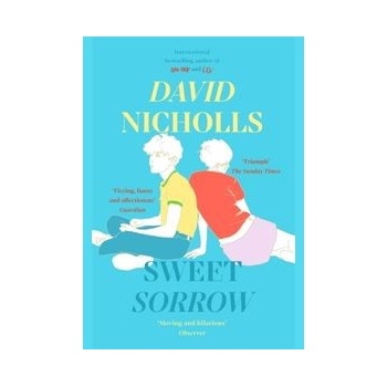 Sweet Sorrow - David Nicholls, Hodder Paperbacks