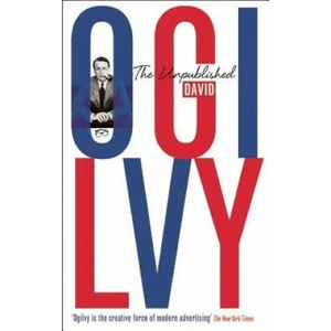 Unpublished David Ogilvy | David Ogilvy (2012)