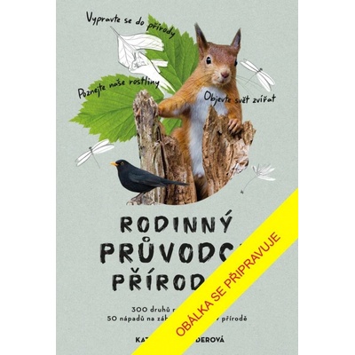 Rodinný průvodce přírodou - Katharina Hedderová
