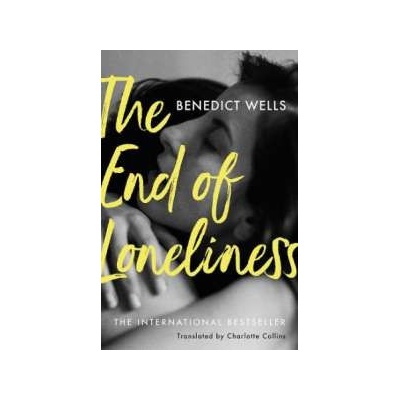 The End of Loneliness Benedict Wells