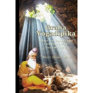 Graha Yogadeepika: Light on Planetary Combinations | Marc Boney (2018)