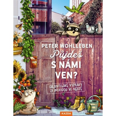 Půjdeš s námi ven? - Peter Wohlleben, Stefanie Reich Ilustrátor