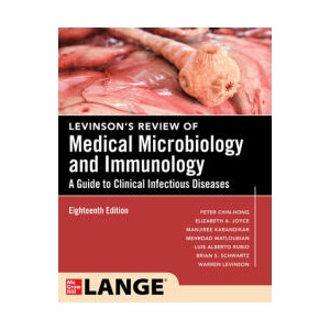 Levinson's Review of Medical Microbiology and Immunology: A Guide to Clinical Infectious Disease, Eighteenth Edition | Peter Chin-Hong, Elizabeth A. Joyce (ISBN: 9781265126001)