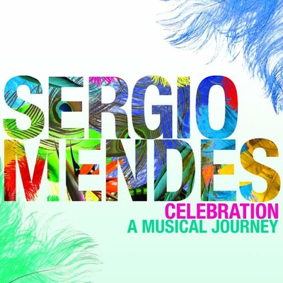 Sergio Mendes Celebration: A Musical Journey