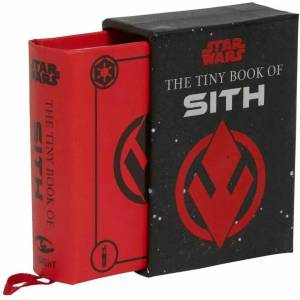 Star Wars: The Tiny Book of Sith (Tiny Book): Knowledge from the Dark Side of the Force | Bende, S. T (ISBN: 9781683839514)