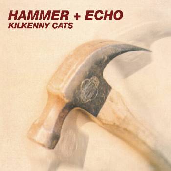 Kilkenny Cats - Hammer + Echo (Limited Edition) (Expanded Edition Tiger Butterfly Splatter Coloured) (EP) (0634457221475)