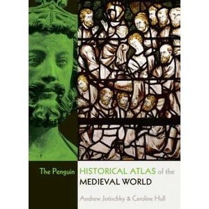 Penguin Historical Atlas of the Medieval World | Caroline Hull (ISBN: 9780141014494)