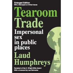 Tearoom Trade | Laud Humphreys (ISBN: 9780202302836)