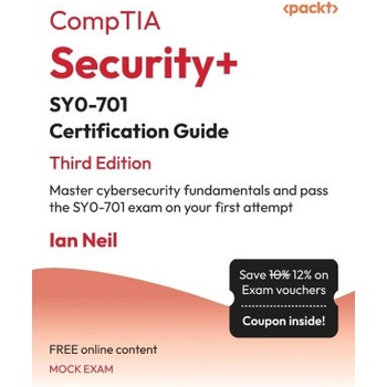 CompTIA Security+ SY0-701 Certification Guide - Third Edition
