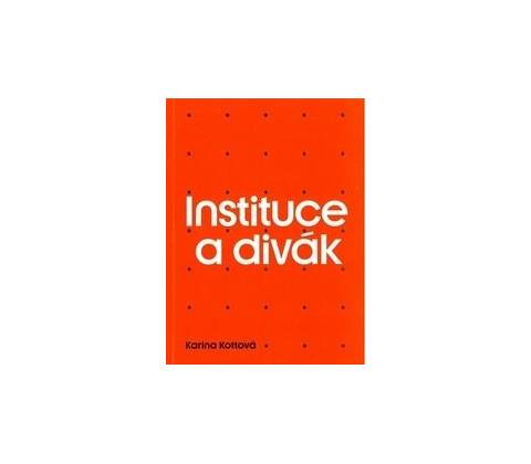 Instituce a divák