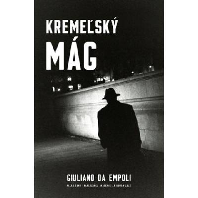 Kremeľský mág | Giuliano Da Empoli