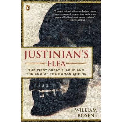 Justinian's Flea | William Rosen