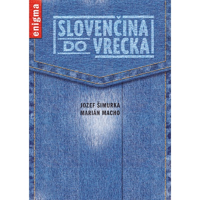 Slovenčina do vrecka - Jozef Šimurka, Marián Macho