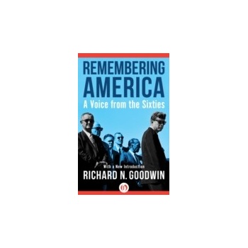 Remembering America - Goodwin Richard N.