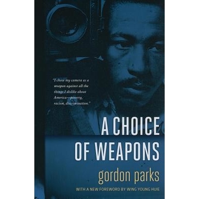 A Choice of Weapons Parks GordonPaperback