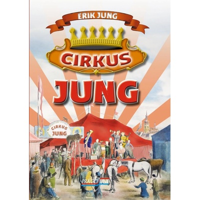 Cirkus Jung - Erik Jung