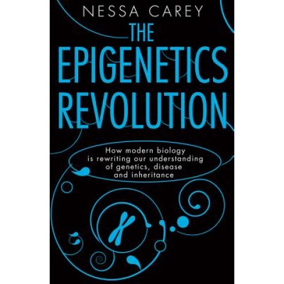 The Epigenetics Revolution | Nessa Carey